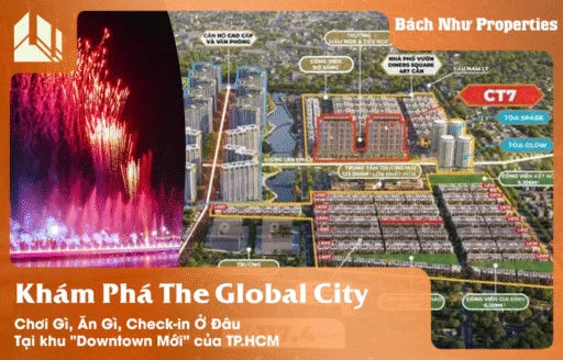 Khám Phá The Global City 2025: Chơi Gì, Ăn Gì, Check-in Ở Đâu Tại "Downtown Mới" TP.HCM