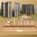 Chính Sách Thanh Toán Masteri Park Place Tòa CT5The Global City – Ưu Đãi Siêu Hấp Dẫn 2025