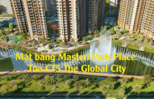 Mặt bằng Masteri Park Place Tòa CT5 – Thiết kế tinh tế, tối ưu không gian sống