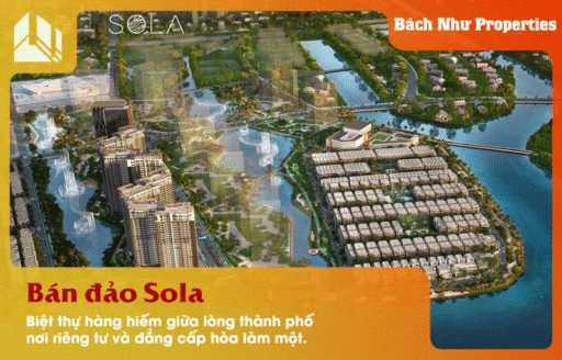 Bán Đảo Sola biệt thự hàng hiếm – PENINSULA LIVING: Biểu Tượng Của Đặc Quyền