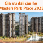 Giá Ưu Đãi Căn Hộ Masteri Park Place 2025 – Cơ Hội Sở Hữu View Hồ Bơi & Nhạc Nước Độc Bản