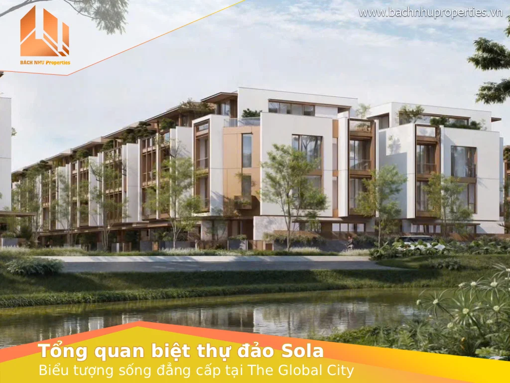 Chi tiết kiến trúc và thiết kế cảnh quan của biệt thự đảo Sola The Global City
