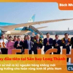 Chuyến bay đầu tiên tại Sân bay Long Thành