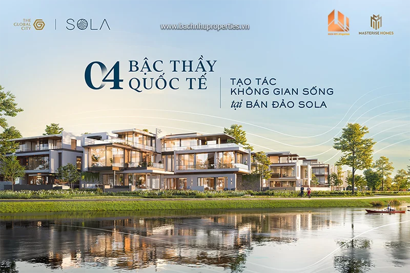Sola The Global City Kiến Tạo Bởi Bậc Thầy Quốc Tế - Bách Như Properties