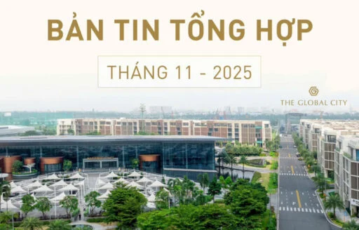 Cập nhật bản tin tổng hợp The Global City T11/2025 - Bách Như Properties