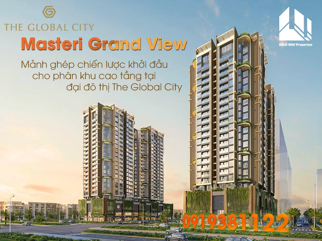 Masteri Grand View – Tầm Nhìn Biểu Tượng Cửa Ngõ
