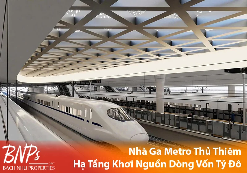 Nhà Ga Metro Thủ Thiêm - Bách Như Properties - BNPs
