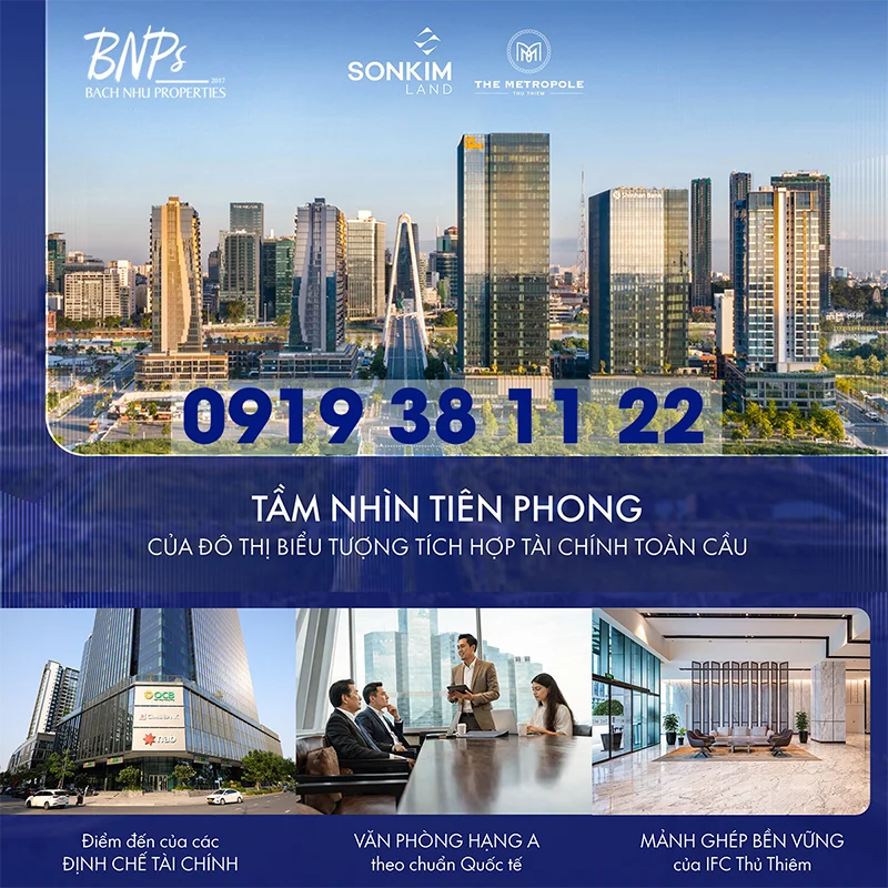Tầm nhìn tiên phong The Metropole Thủ Thiêm - Bách Như Properties - BNPs