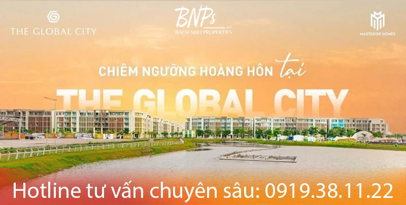 The Global City tâm điểm hưởng lợi - Bách Như Properties - BNPs