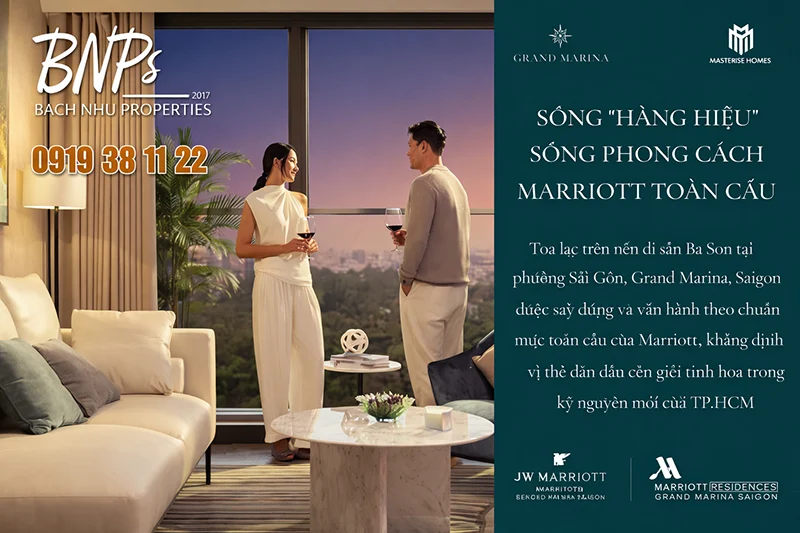 Khám phá chuẩn mực sống hàng hiệu Grand Marina Saigon - Bách Như Properties - BNPs
