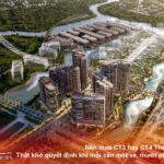 Nên mua CT3 hay CT4 The Global City? Thật khó quyết định khi mỗi căn một vẻ, mười phân vẹn mười.