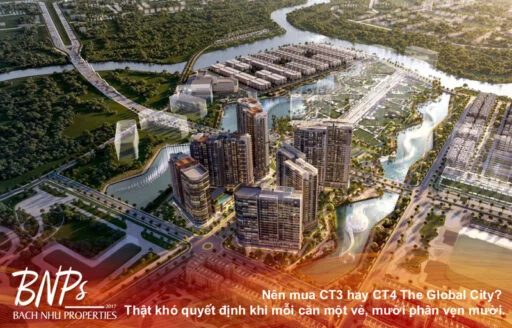 Nên mua CT3 hay CT4 The Global City? Thật khó quyết định khi mỗi căn một vẻ, mười phân vẹn mười.