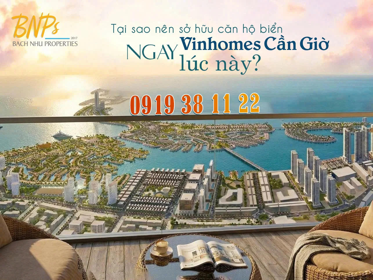 Tại sao nên sở hữu căn hộ biển Vinhomes Cần Giờ ngay lúc này? - Bách Như Properties - BNPs