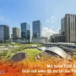 Mô hình TOD 5.0 là gì? Và dự án Khu Đô Thị Phức Hợp Ga Thủ Thiêm