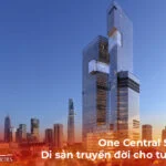 One Central Saigon Di sản truyền đời cho tương lai tại trung tâm quận 1
