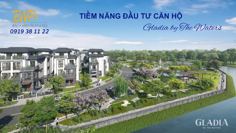 Tiềm năng đầu tư căn hộ Gladia by The Waters không thể bỏ lỡ - - Bách Như Properties - BNPs