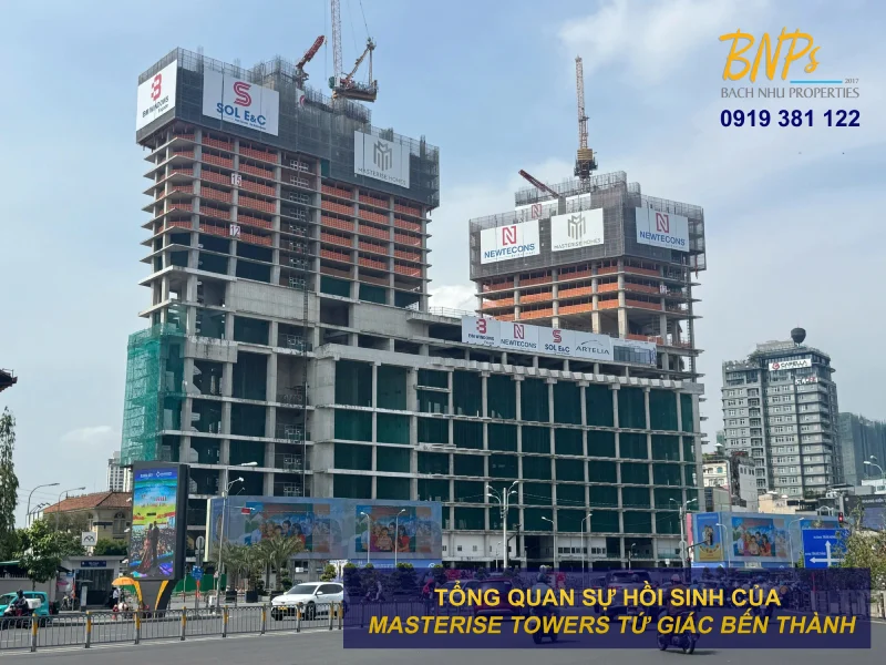 Tổng quan sự hồi sinh của Masterise Towers tứ giác Bến Thành