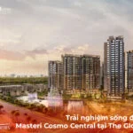 Trải nghiệm sống đa chiều Masteri Cosmo Central tại The Global City