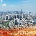 Bất Động Sản Khu Đông 2026: Hạ Tầng Tỷ Đô & Xu Hướng Giá Trị Thực