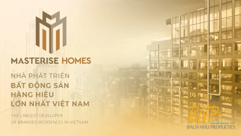 Uy Tín Chủ Đầu Tư Masterise Homes - Bách Như Properties - BNPs