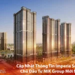 Cập Nhật Thông Tin Imperia Sensa Park MIK Group Mới Nhất 2026