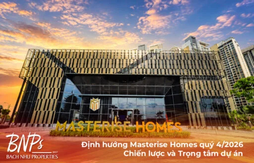 Định hướng Masterise Homes quý 4/2026: Chiến lược và Trọng tâm dự án