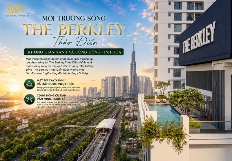 Môi trường sống The Berkley Thảo Điền: Không gian xanh và cộng đồng tinh hoa - Bách Như Properties - BNPs