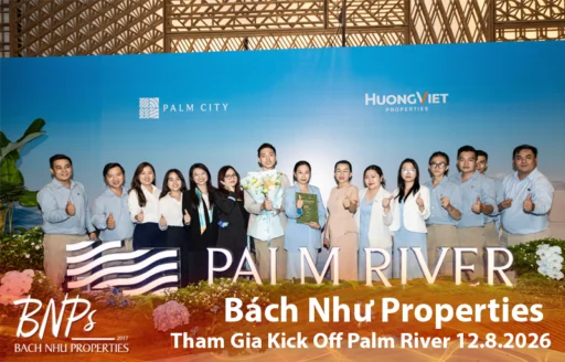 Bách Như Properties ( BNPs) Tham Gia Kick Off Palm River – Sẵn Sàng Đồng Hành Cùng Dự Án Ven Sông Tại Palm City