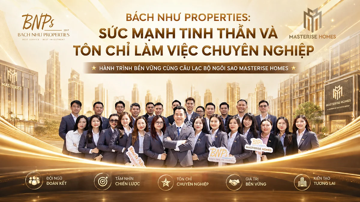 Bách Như Properties: Sức mạnh tinh thần và tôn chỉ làm việc chuyên nghiệp