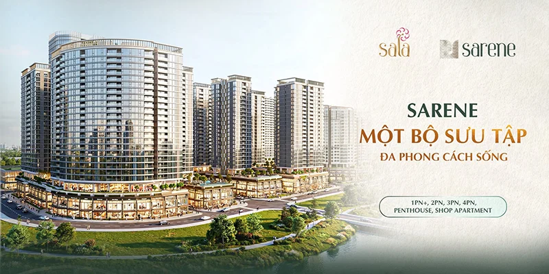 Sarene Sala có gì đặc biệt? Khám phá bộ sưu tập căn hộ đa phong cách sống - Bách Như Properties - BNP's