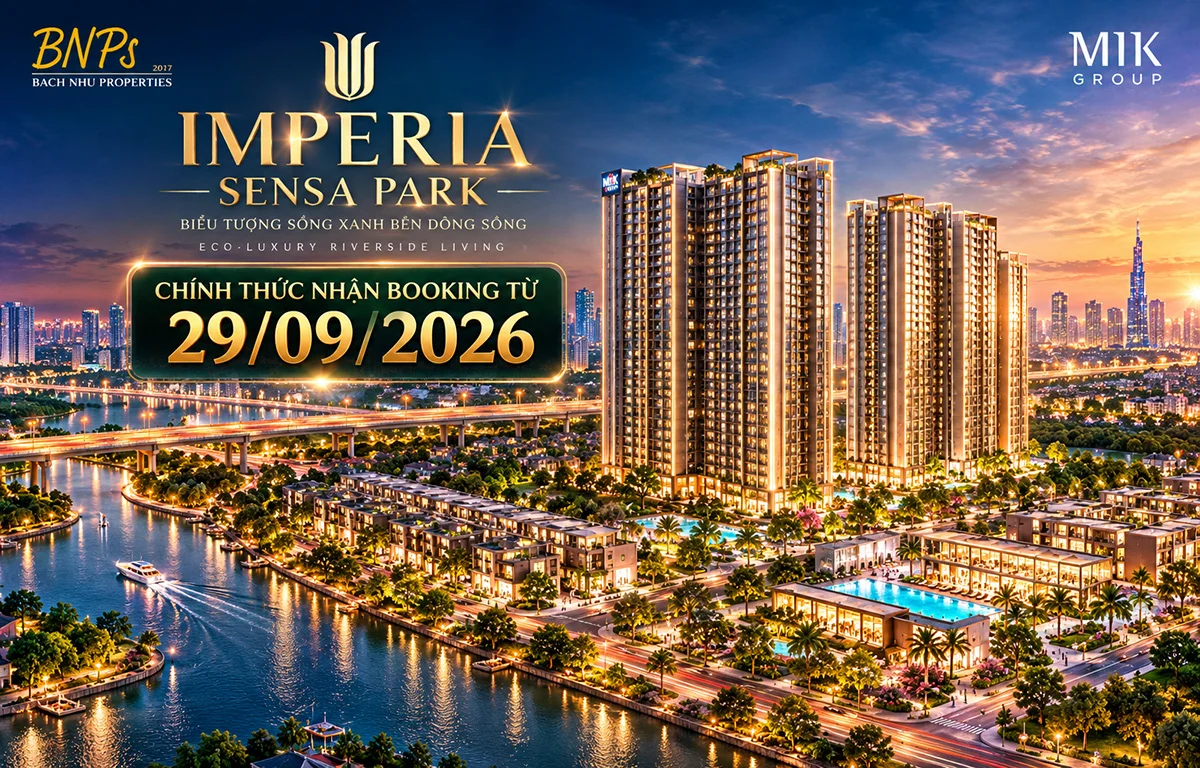 CHÍNH THỨC NHẬN BOOKING IMPERIA SENSA PARK MIK GROUP