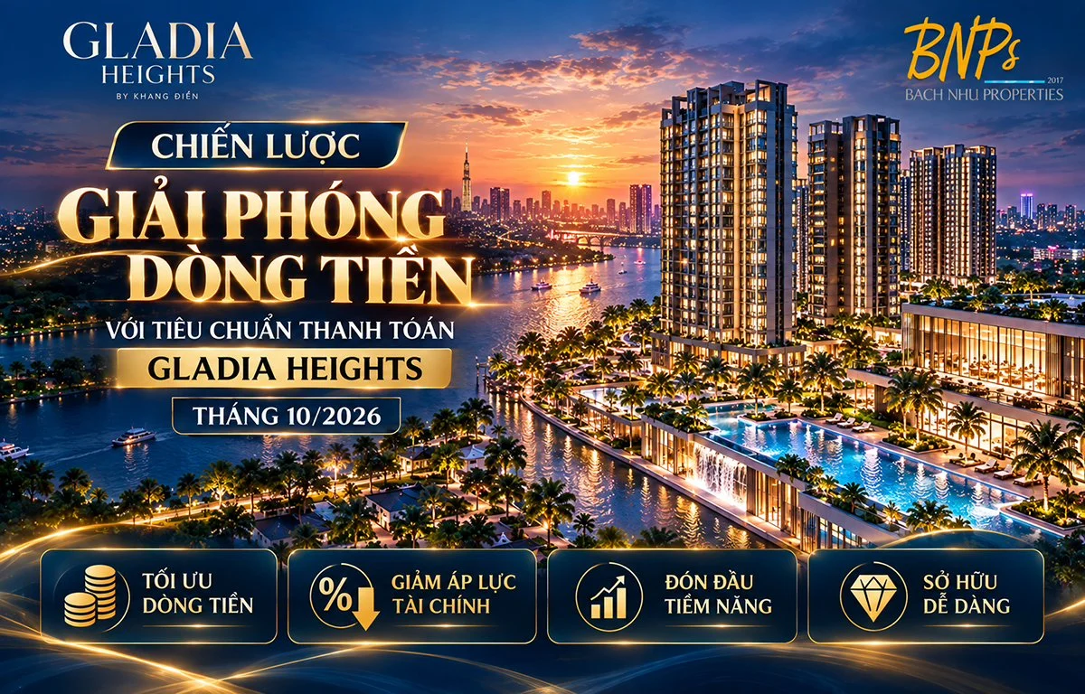 Phân Tích Chuyên Sâu Tiêu Chuẩn Thanh Toán Gladia Heights Tháng 10/2026
