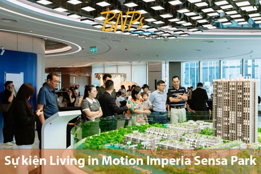 Sự Kiện Living in Motion Imperia Sensa Park Tại House of MIK có gì – Khám Phá Sa Bàn Và Giá Trị Sống - Bách Như Properties - BNP's